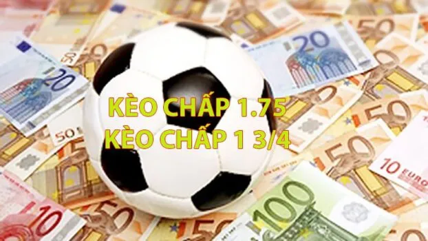Kèo chấp 1.75