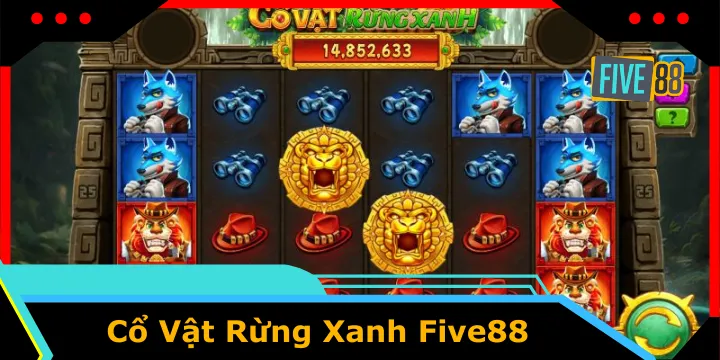 Cổ Vật Rừng Xanh Five88 – Hành trình tìm kho báu bí ẩn trong rừng