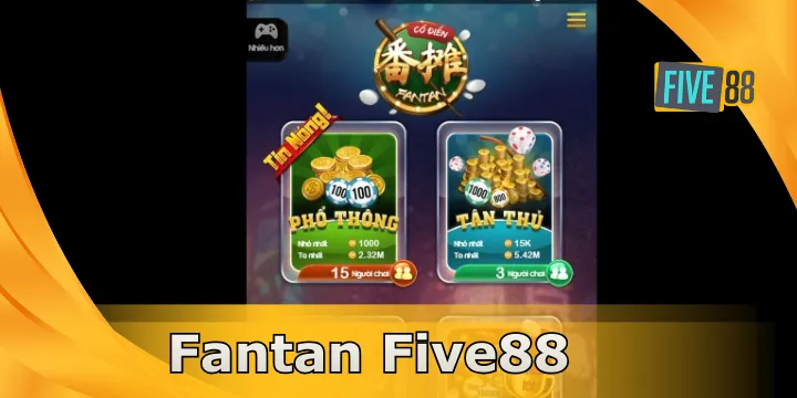 Fantan Five88 – Sòng casino sôi động thu hút lượt chơi khủng